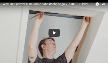 Wymiana uszczelki na ramie okna dachowego VELUX GGL (V21)